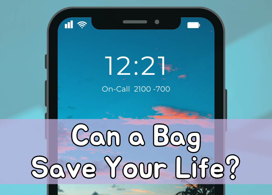 Can a Bag Save Your Life?